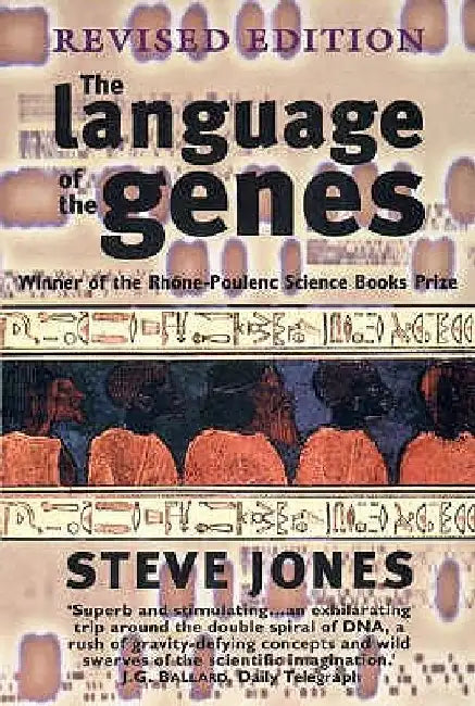 The Language of the Genes by Steve Jones