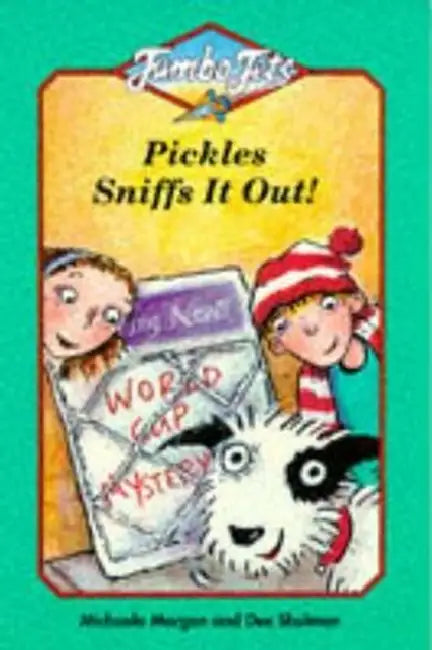 Pickles Sniffs it Out by Michaela Morgan