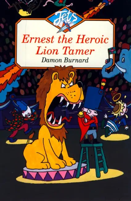 Ernest the Heroic Lion Tamer by Damon Burnard