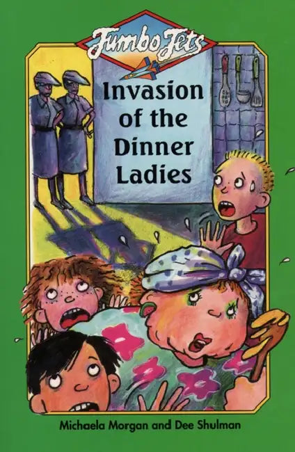 Invasion of the Dinner Ladies by Diana Eades