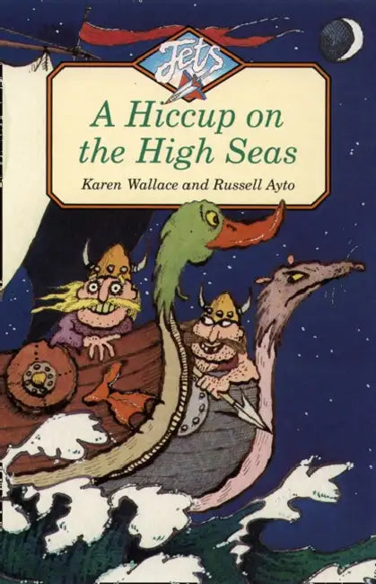 A Hiccup on the High Seas by Karen Wallace