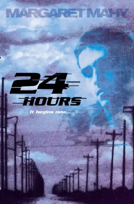 Mahy M Twentyfour Hours by Margaret Mahy