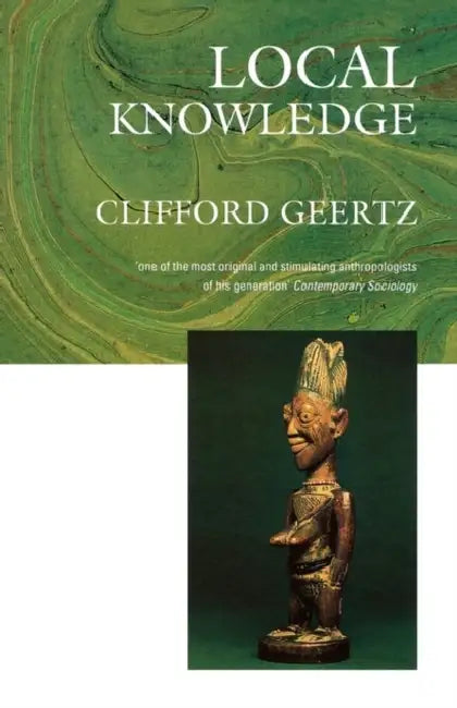 Local Knowledge by Clifford Geertz