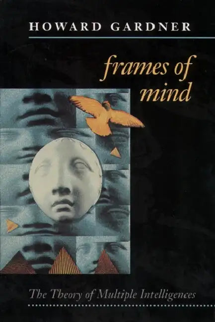 Frames of Mind by Howard Gardner