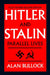 Hitler and Stalin by Alan Bullock