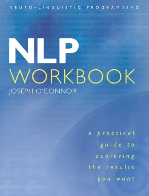 NLP Workbook by Joseph O’Connor