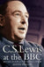 C. S. Lewis at the BBC: Messages of Hope in the Darkness of War by Justin Phillips
