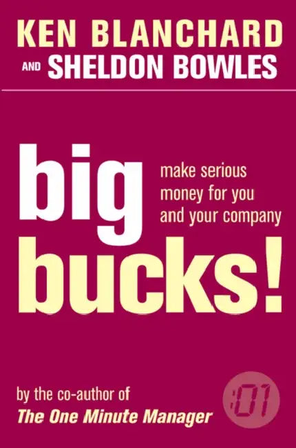 Big Bucks! by Kenneth Blanchard