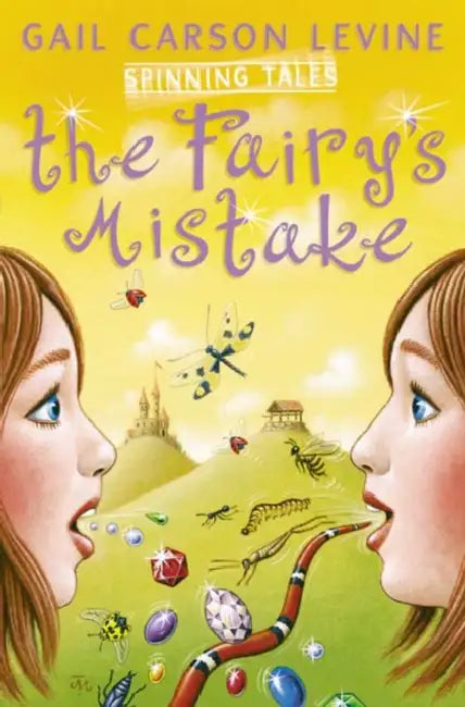 Spinning Tales Book 1: The Fairy’s Mistake/the Princess Test by Christopher Deneen