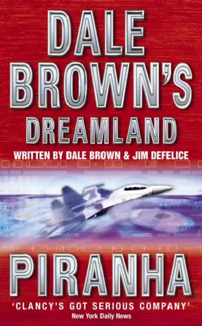 Piranha by Dale Brown, Jim DeFelice