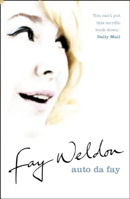 Weldon F Auto Da Fay by Fay Weldon