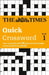 The Times Quick Crossword Book 1: 80 World-Famous Crossword Puzzles from the Times2 by The Times Mind Games
