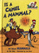 Is a Camel a Mammal? by Tish Rabe