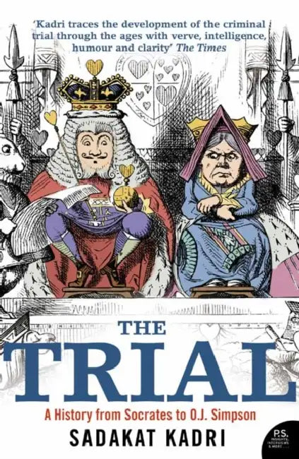 Kadri S Trial by Sadakat Kadri
