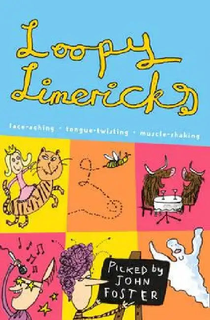 Loopy Limericks by John Foster