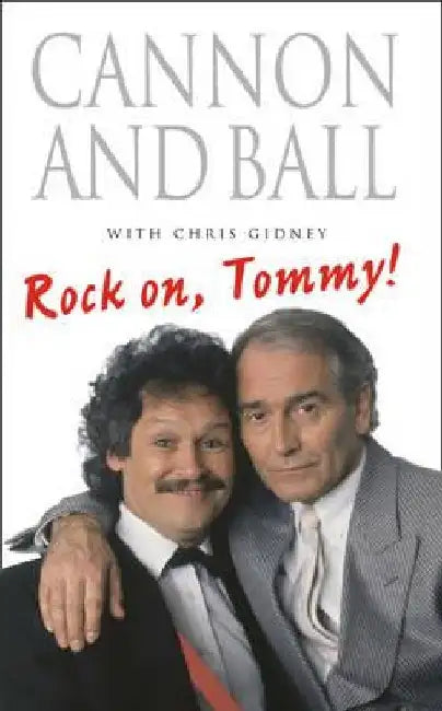 Rock On, Tommy! by Tommy Cannon
