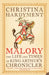 Hardyment C Malory by Christina Hardyment