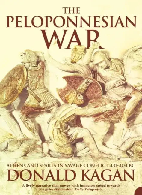 The Peloponnesian War by Donald Kagan