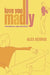 Love You Madly by Alex George