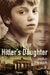 Hitlerâ€™s Daughter by Jackie French