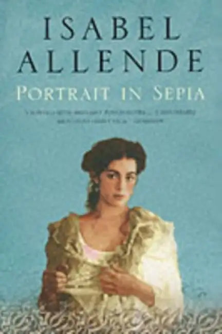 Portrait in Sepia by Isabel Allende
