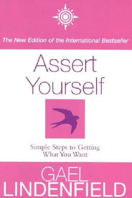 Assert Yourself by Gael Lindenfield