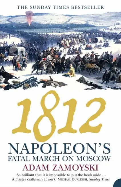 1812 by Adam Zamoyski