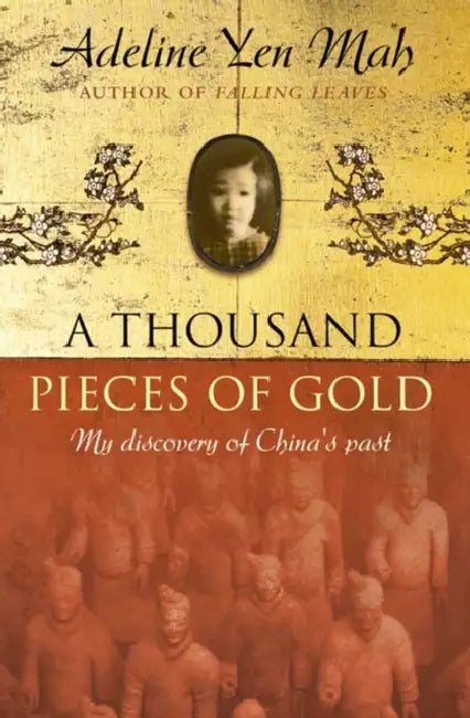 A Thousand Pieces of Gold: A Memoir of China’s Past Through its Proverbs by Clyde Metz