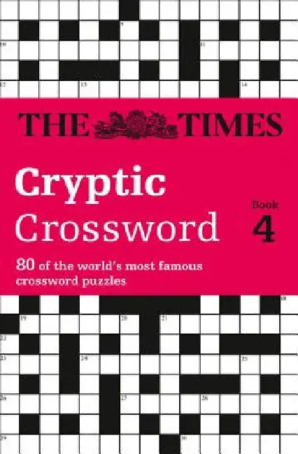 The Times Cryptic Crossword Book 4: 80 world-famous crossword puzzles by Mike Laws