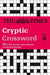 The Times Cryptic Crossword Book 4: 80 world-famous crossword puzzles by Mike Laws