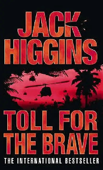 Toll for the Brave by Jack Higgins