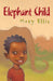 Elephant Child by Mary Ellis