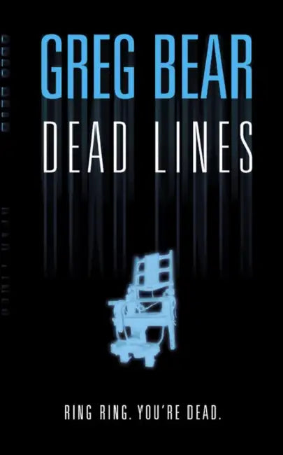 Bear G Dead Lines by Greg Bear