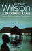 A Darkening Stain by Robert Wilson