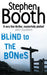 Blind to the Bones by Stephen Booth