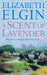 A Scent Of Lavender by Elizabeth Elgin
