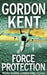 Force Protection by Gordon Kent