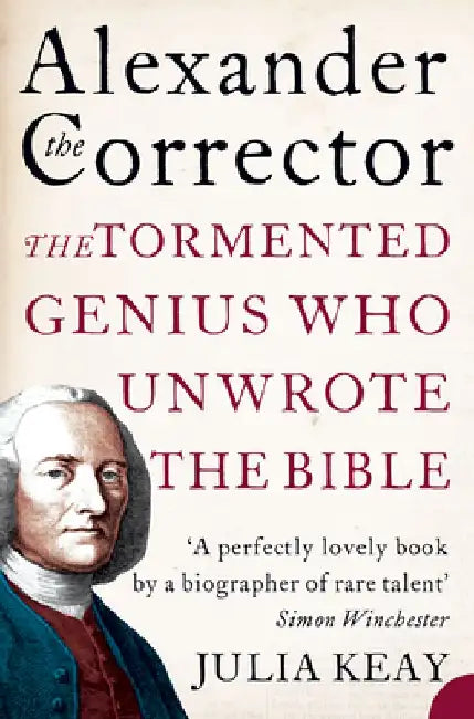 Alexander the Corrector by Julia Keay