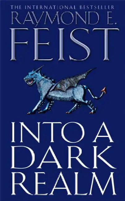 Into a Dark Realm by Raymond E. Feist