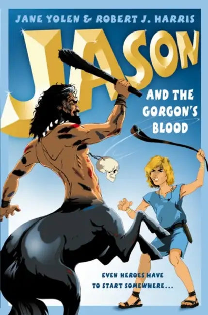 Yolen J Jason And The Gorgons Blood by Jane Yolen