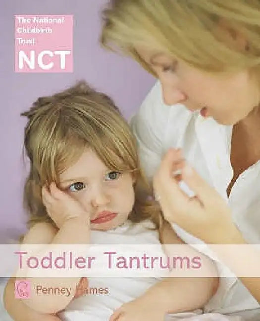 Toddler Tantrums by Penney Hames