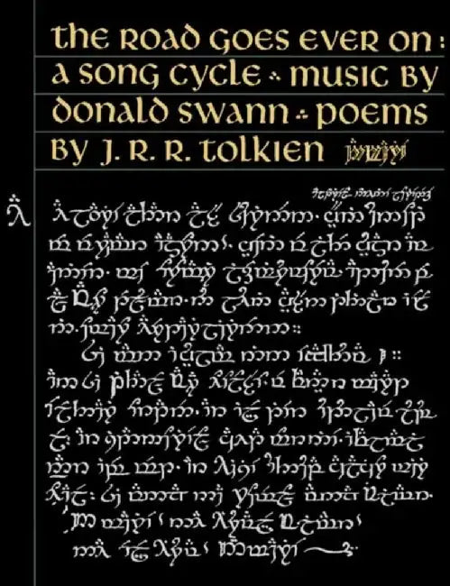 The Road Goes Ever On by J. R. R. Tolkien