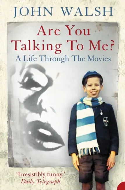 Walsh J Are You Talking To Me by John Walsh
