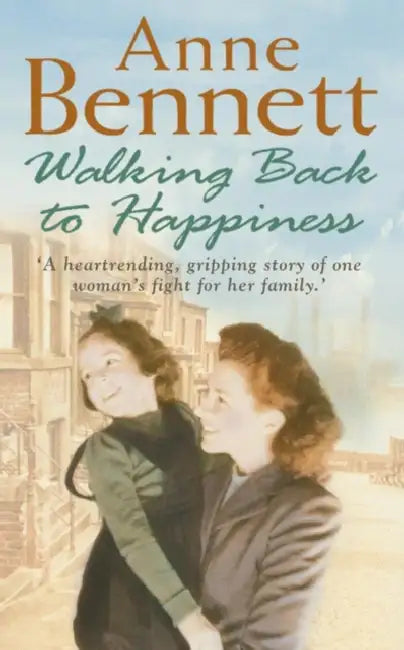 Walking Back to Happiness by Anne Bennett
