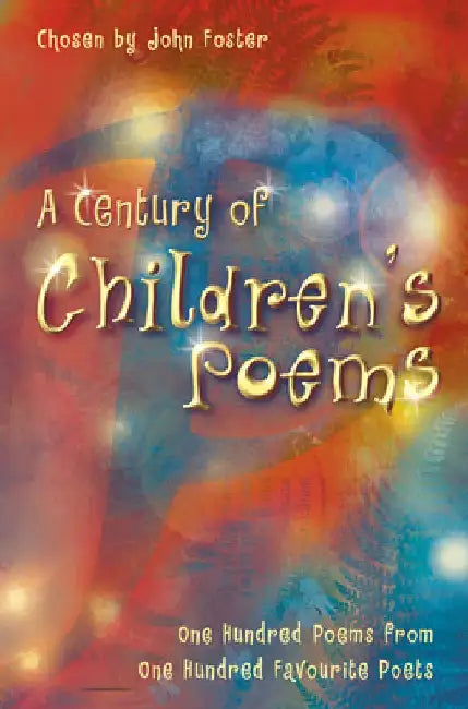 A Century of Children's Poems by John Foster