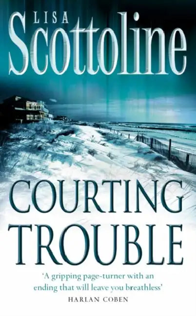 Courting Trouble by Lisa Scottoline