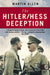 The Hitler/Hess Deception: British Intelligence's Best-Kept Secret of the Second World War by Martin Allen