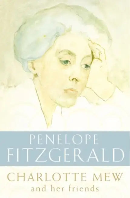 Charlotte Mew by Penelope Fitzgerald