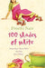 One Hundred Shades of White by Preethi Nair