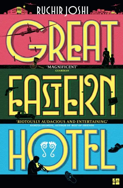 Great Eastern Hotel by Ruchir Joshi